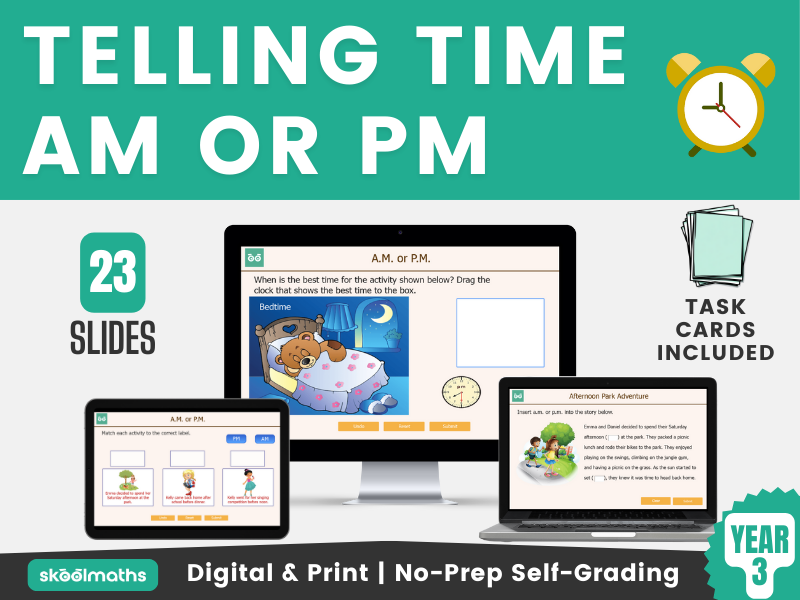 Telling The Time AM or PM Year 3 Interactive Digital Maths Lesson and Self-Marking Activities