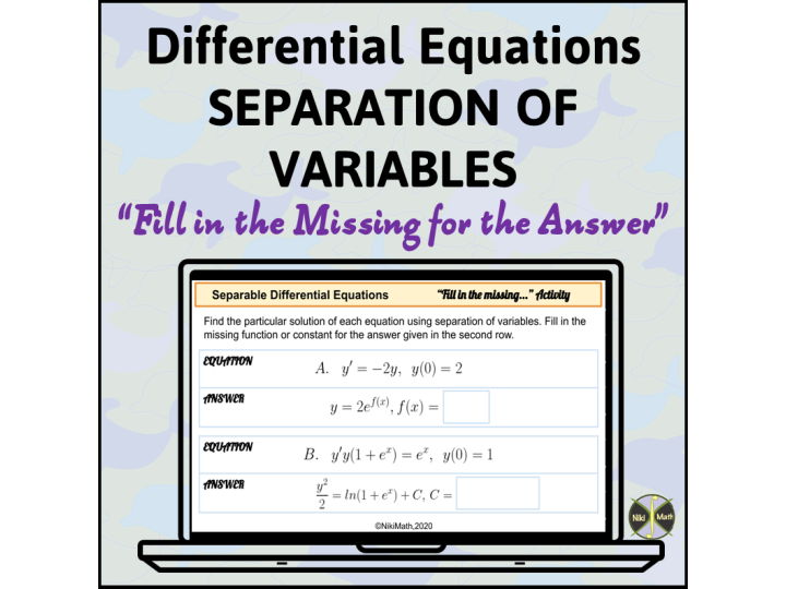 Differential Equations - Separation of Variables -"Fill in the Missing for the Answer" Activity