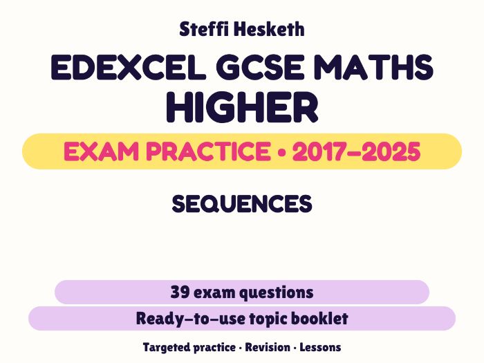 Edexcel GCSE Maths Higher: Sequences Exam Questions | 2017-2025