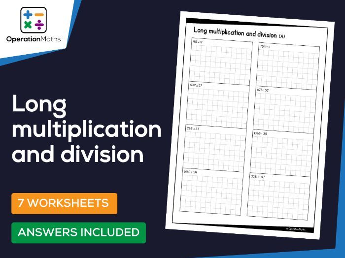 Long multiplication and division