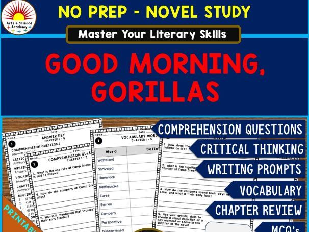 GOOD MORNING, GORILLAS Novel Study Comprehension, Critical Thinking, Vocab, MCQs, True or False, Wri
