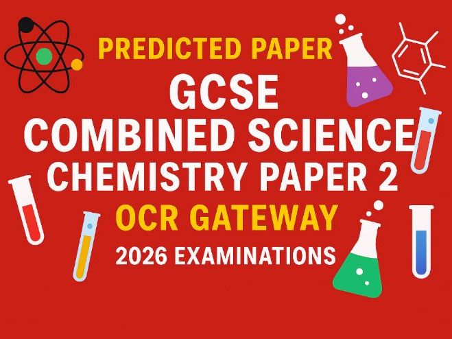 2026 Predicted Paper OCR Gateway Combined Science Chemistry H Paper 2 With Mark Scheme