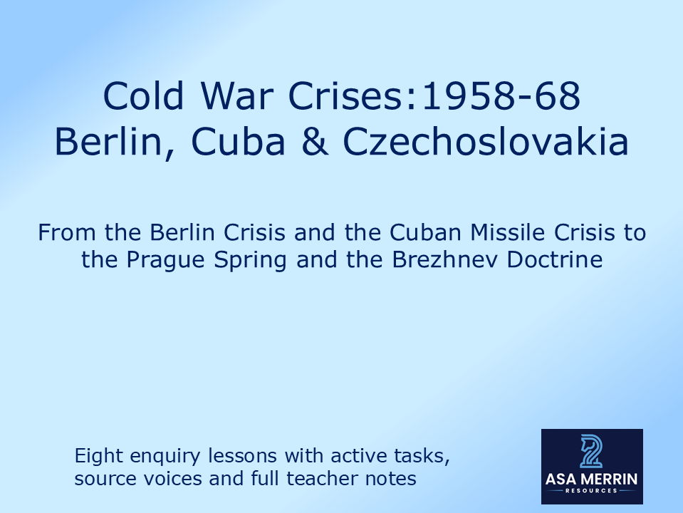 Cold War Crises Bundle: Berlin, Cuba & Czechoslovakia – Complete GCSE Enquiry Lessons