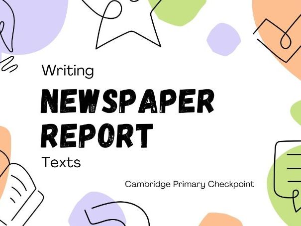 Cambridge Primary English Checkpoint Newspaper Report Writing
