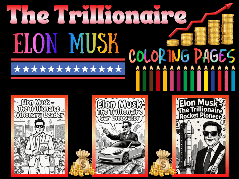 Elon Musk The Trillionaire Coloring Pages for Kids | NO PREP Printable Pack