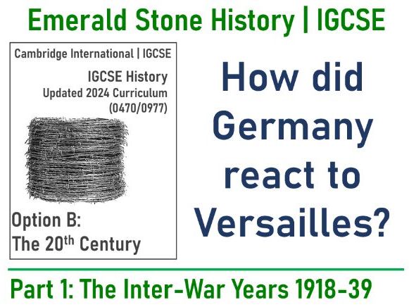 CIE IGCSE German Reaction to Versailles GCSE Part 1 Chapter 1 Lesson 4