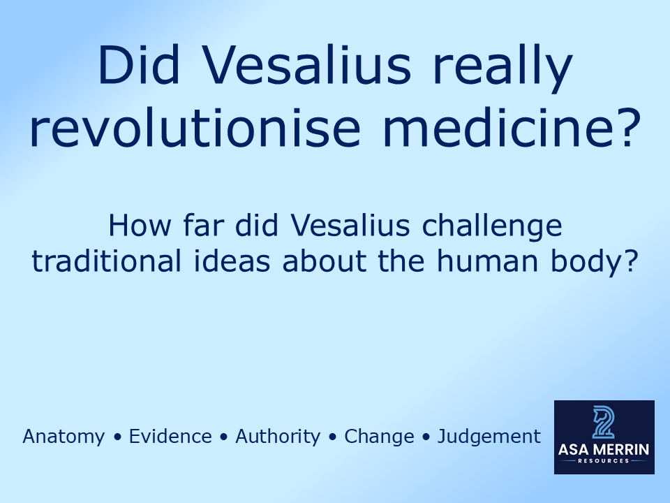 GCSE Medicine Through Time | Renaissance | Anatomy Lesson | Did Vesalius Really Change Medicine?