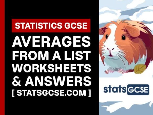 Averages from a list - GCSE Statistics - Worksheet Pack + Answers
