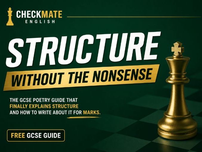 STRUCTURE WITHOUT THE NONSENSE The GCSE Poetry Guide That Finally Explains What Structure Actually M
