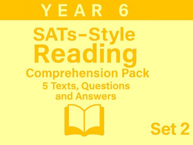 Year 6 Reading Comprehension Pack 2 | 5 SATs‑Style Texts | 5 Lessons | Questions & Answers Included