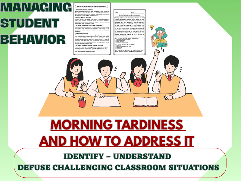Morning Tardiness and How to Address It: A Complete Guide for Teachers, Parents, and Students.