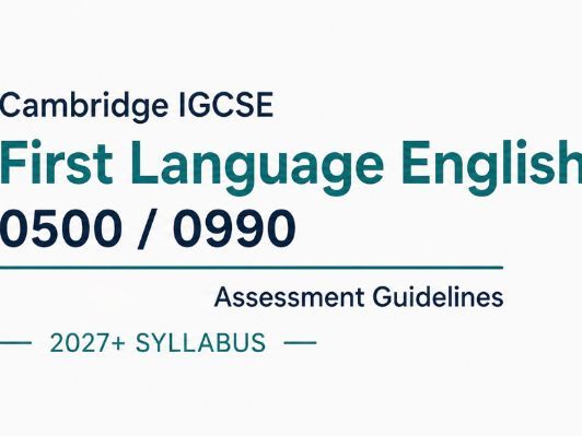 IGCSE First Language English 0990 Syllabus Changes 2027 | Summary and Assessment Guide