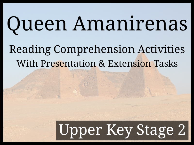 Queen Amanirenas Reading Comprehension Activities | Year 5 & Year 6 | UKS2