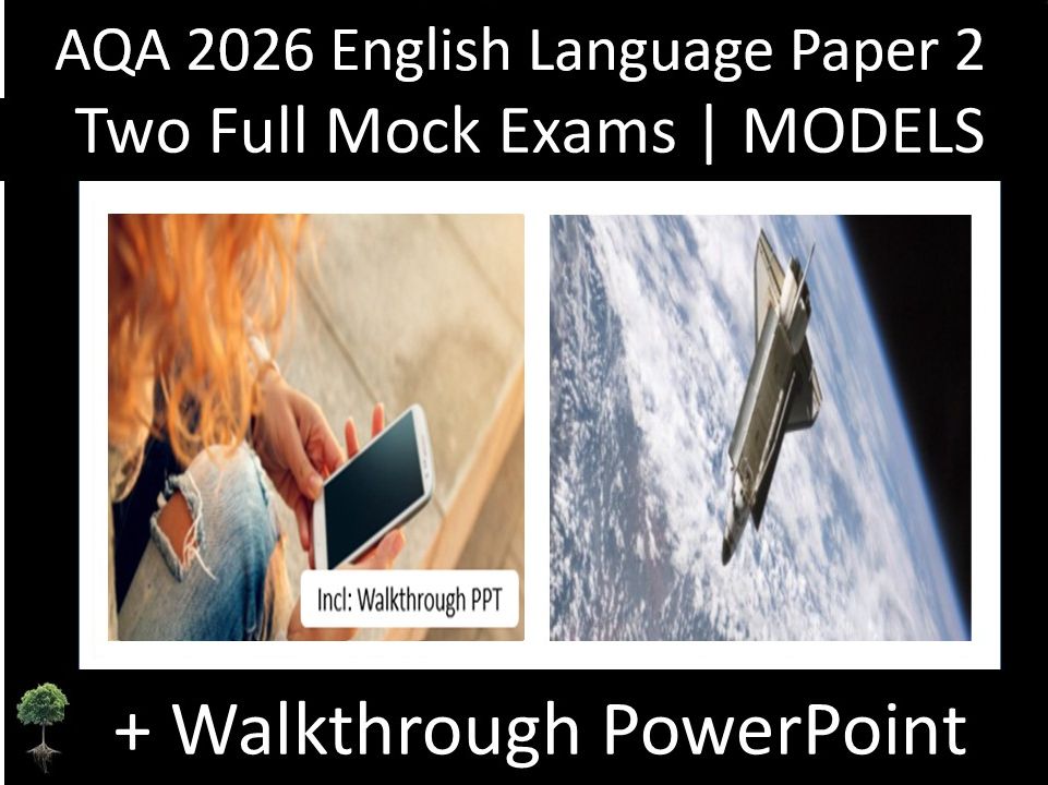 Two  AQA 2026 English Language Paper 2 Mocks +  Walkthrough PPT