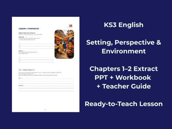 KS3 English Lesson 4: Setting, Perspective & Environment – Chapters 1–2