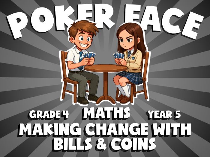 Making Change with Bills & Coins POKER FACE Maths Game | No-Prep Year 5 Review Activity