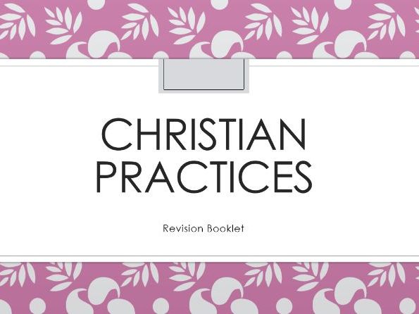 Christian Practices Revision Lesson and Booklet AQA GCSE Religious Studies