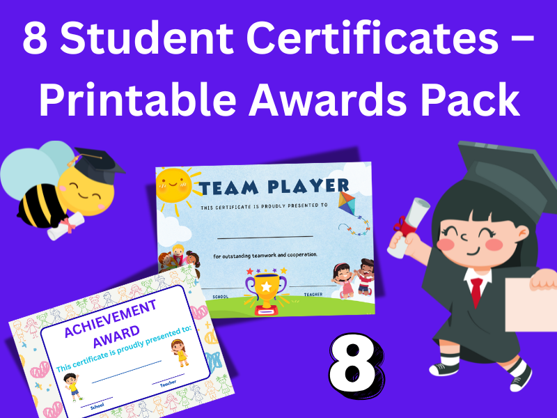 8 Student Certificates –Printable Awards Pack
