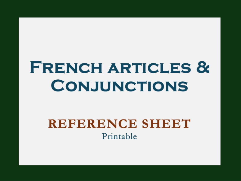 REFERENCE SHEET | FRENCH ARTICLES AND CONJUNCTIONS | PRINTABLE