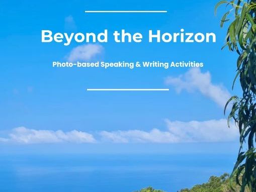 Beyond the Horizon vol. 2: Photo-based Speaking & Writing Activities ( B1–B2)
