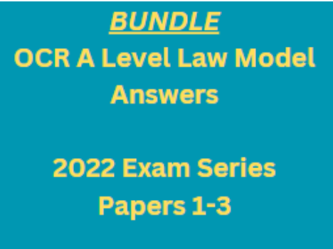 Model Answers - OCR Law 2022 Exam Series (Units 1-3)