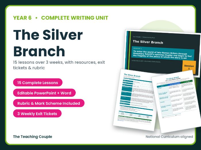 The Silver Branch | Year 6 English Unit | 15 Complete Lessons + Resources + Mark Scheme