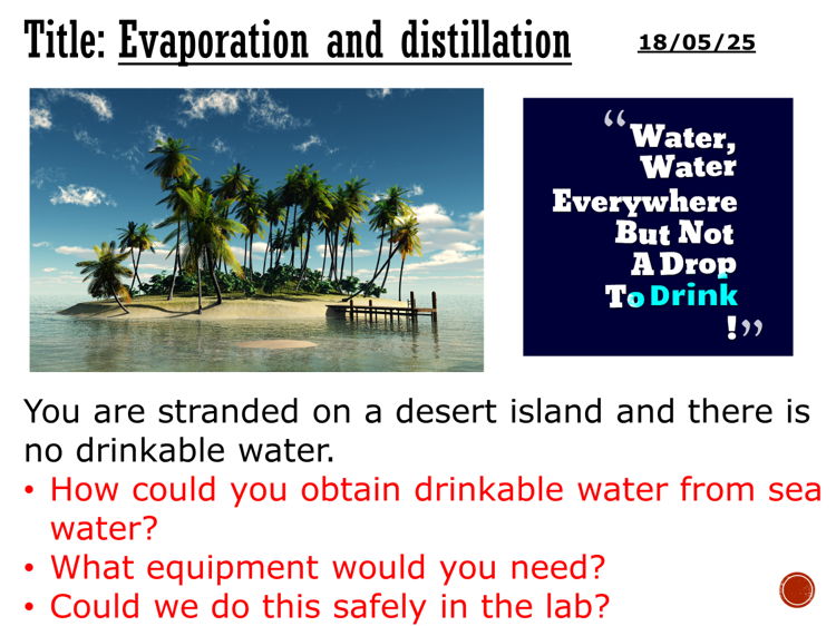 Evaporation and distillation - complete lesson (KS3)