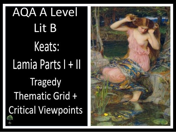 KEATS – Lamia I + II | Tragedy Thematic Grid | Critical Viewpoints - Lit B