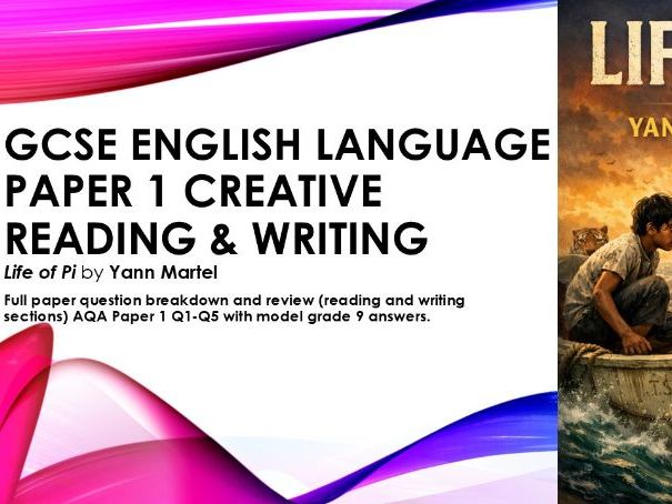 AQA GCSE English Language Paper 1 Life of Pi Hyena Creative reading & writing Q1-5 Grade 9 Y Martel