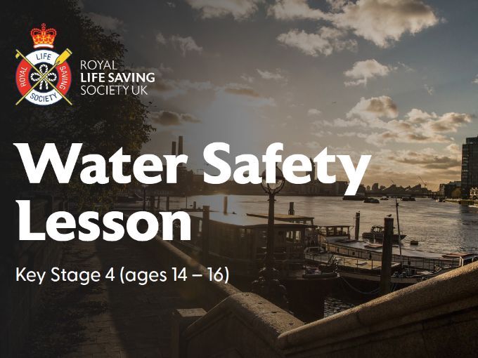 Water Safety Lesson Plan for 14-16 year-olds (KS4)
