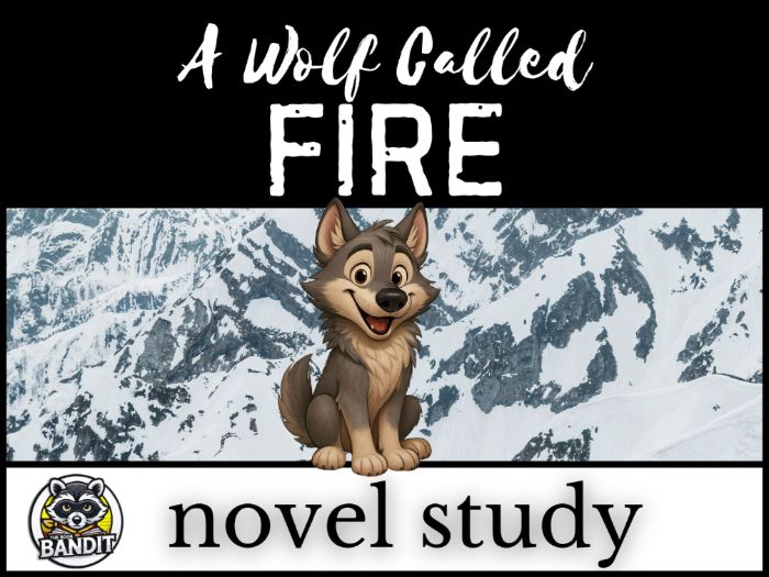A WOLF CALLED FIRE Novel Study