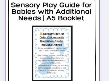 Sensory Play Guide for Babies with Additional Needs  A5 Booklet