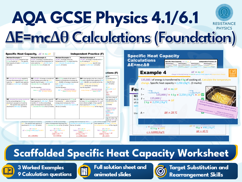 GCSE Physics - Foundation Specific Heat Capacity ΔE=mcΔθ Calculations (with answers)