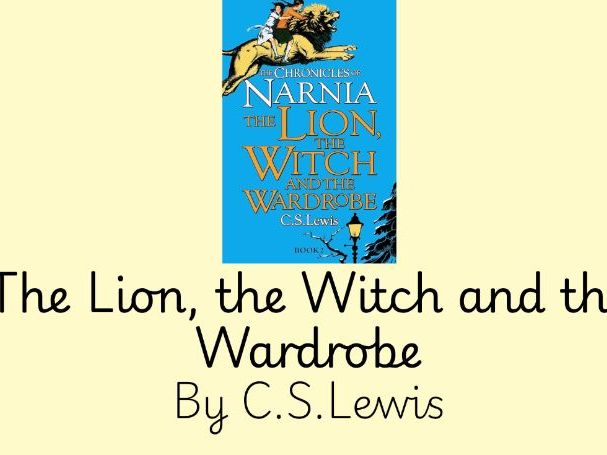 Class Novel: The Lion, The Witch and The Wardrobe