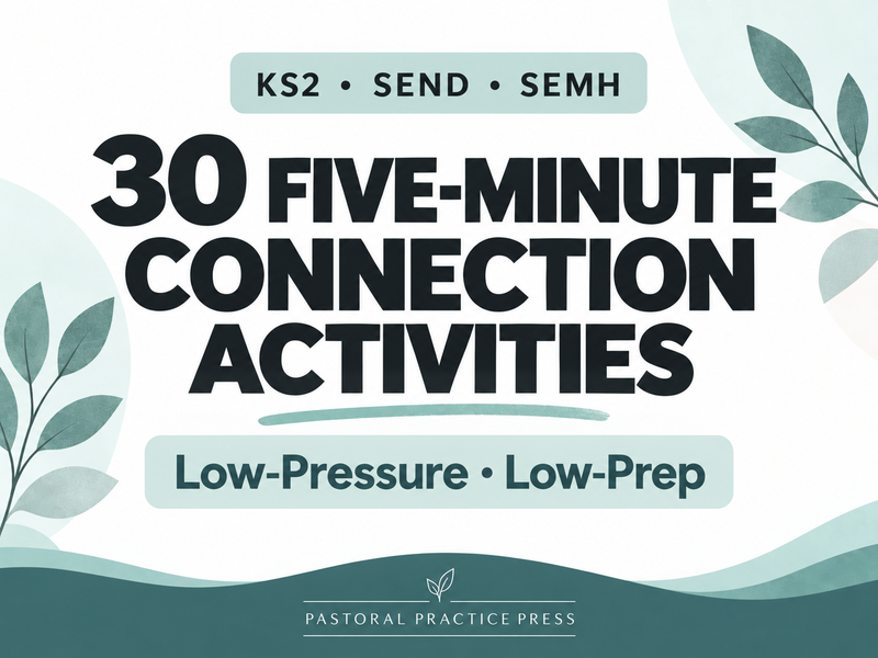 Connection Activities – 30 Five-Minute KS2 SEND & SEMH Activities