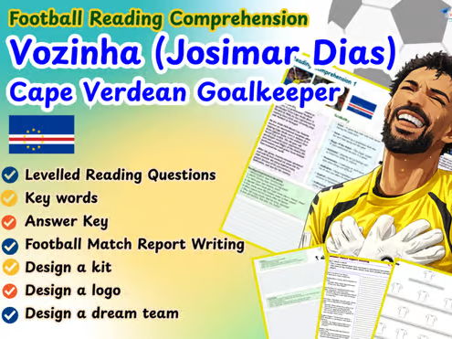 Football Reading Comprehension, Writing, Vocabulary Activity Pack – Vozinha Cape Verde Goalkeeper