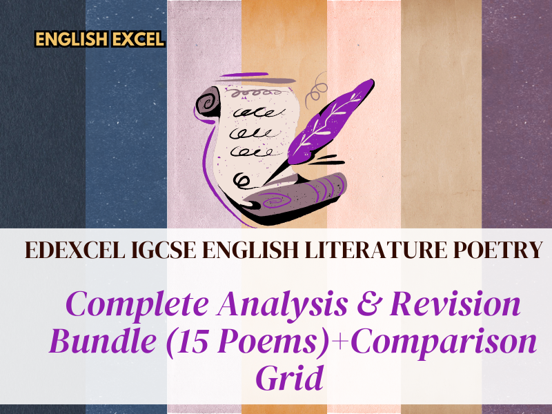 Edexcel IGCSE English Literature Poetry Anthology – Complete Analysis & Revision Bundle (15 Poems) +Comparison Grid+  Comparison template