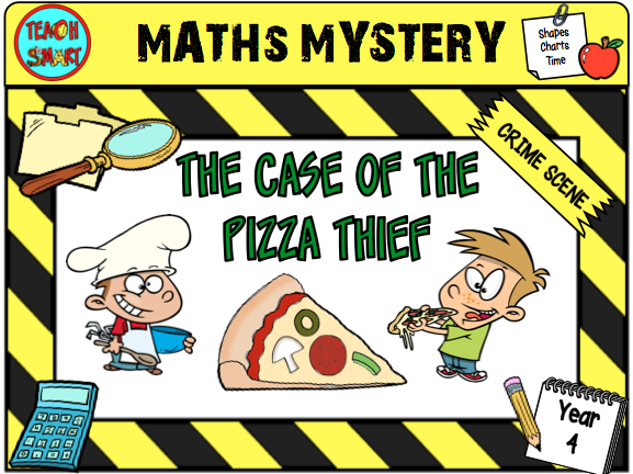 The case of the Pizza Thief year 4 Maths Mystery