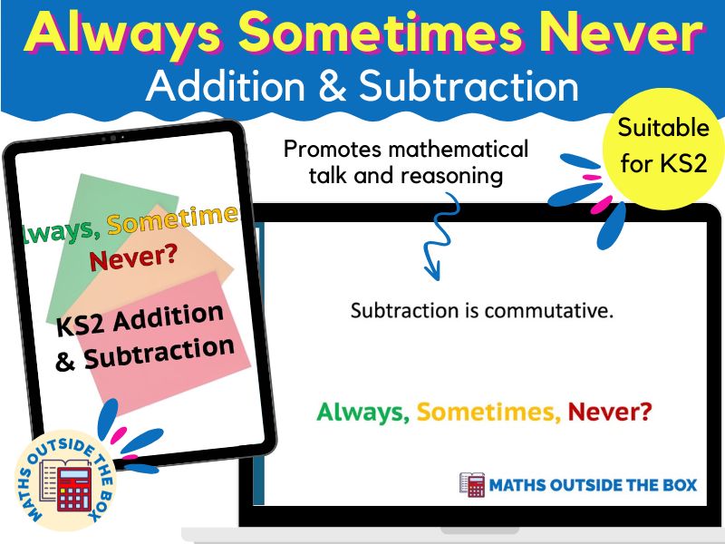 Always Sometimes Never - Addition & Subtraction (KS2)