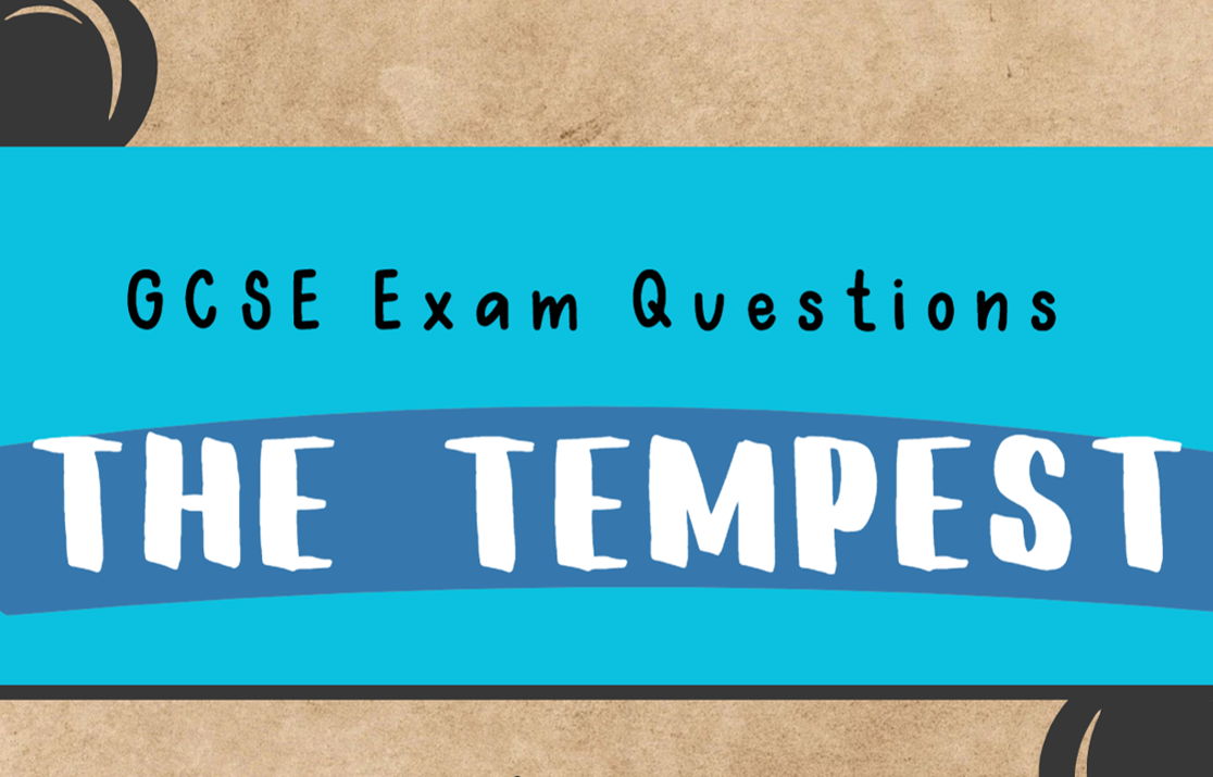 COMPLETE The Tempest GCSE Exam Practice Questions