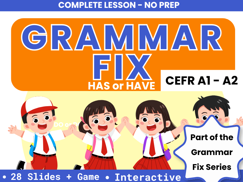 Grammar Fix: Has or Have PPT Lesson