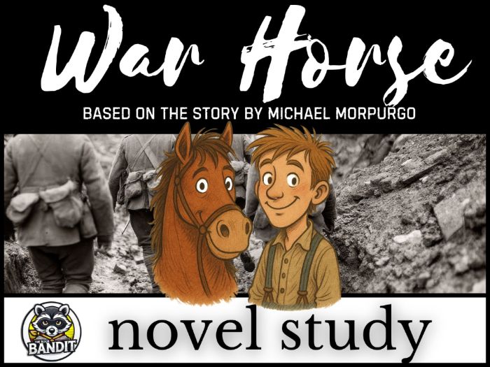 WAR HORSE NOVEL STUDY based on the story by Michael Morpurgo