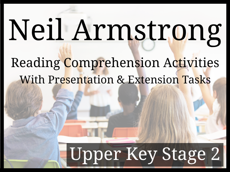 Neil Armstrong Reading Comprehension Activities | Year 5 or Year 6