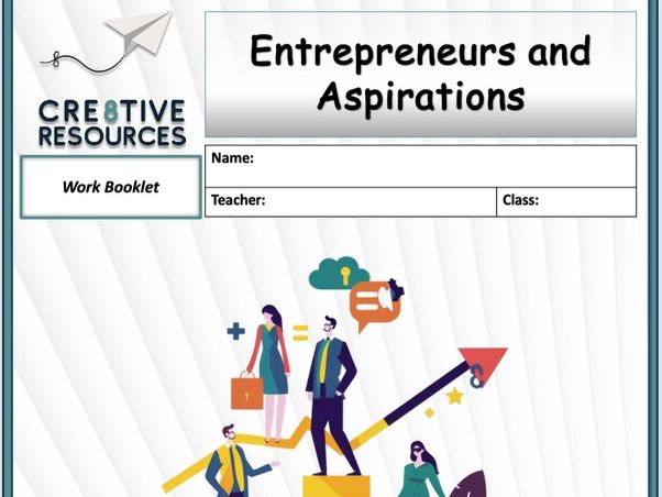 Entrepreneurs and Aspirations Student Careers Work booklet