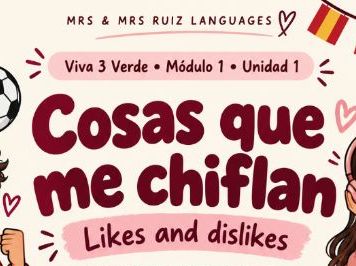 Viva 3 Verde Module 1 Unit 1 – Cosas que me chiflan | Spanish Practice Sheet