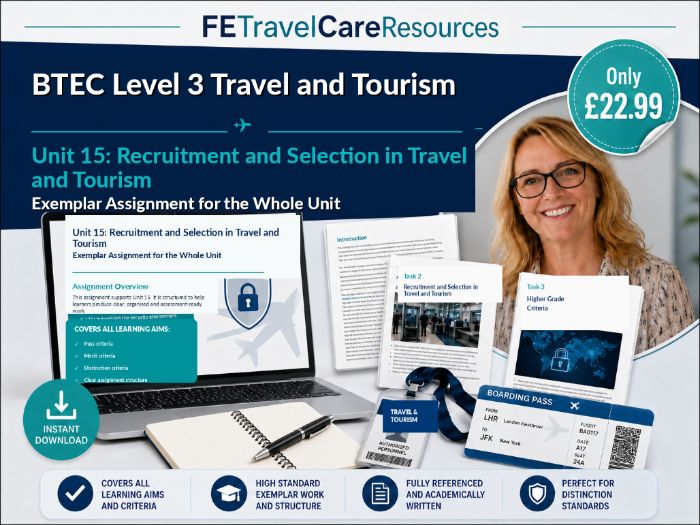 BTEC Level 3 Travel and Tourism Unit 15 Recruitment and Selection | Exemplar Assignment