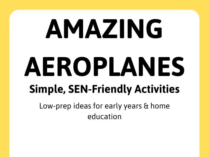 Amazing Aeroplanes Activities Pack | EYFS Transport Topic | SEN-Friendly | Home Education