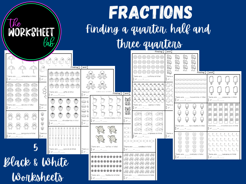 Fractions - Finding a quarter, half and three quarters Worksheets in Black and White