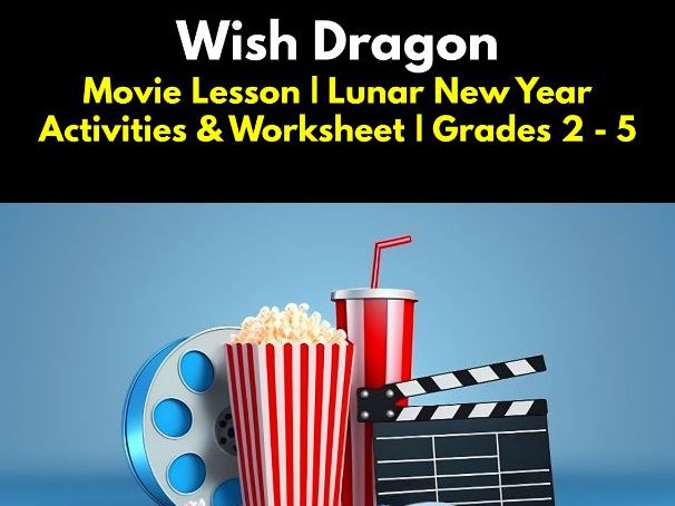 'Wish Dragon' 2-Hour Lunar Year Lesson Plan & Worksheet