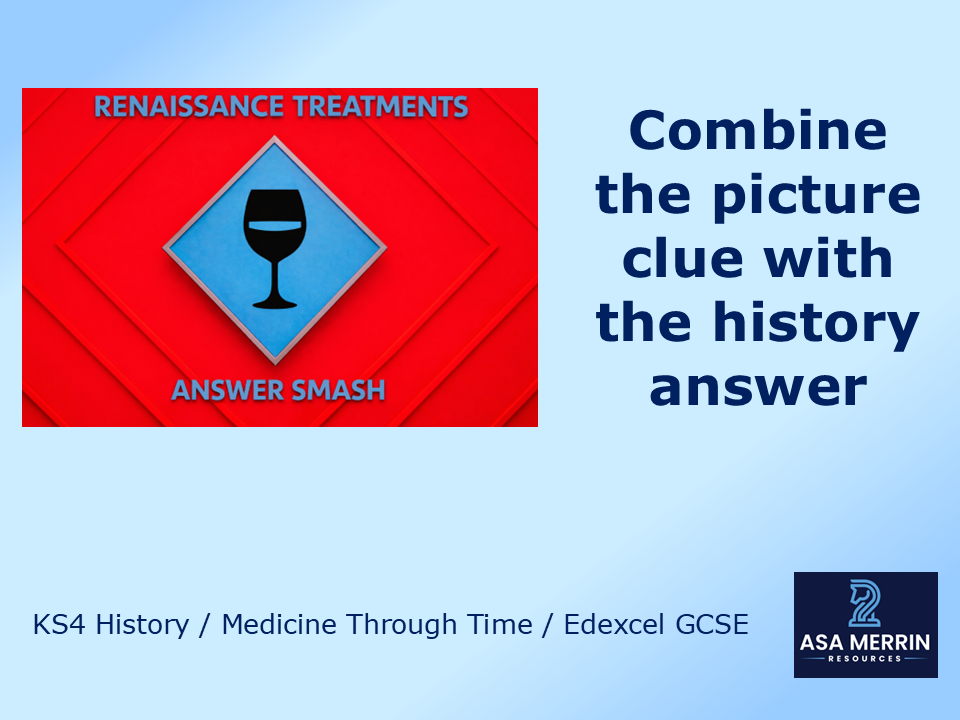 GCSE History Medicine Through Time: Renaissance Treatments Revision Quiz – Answer Smash